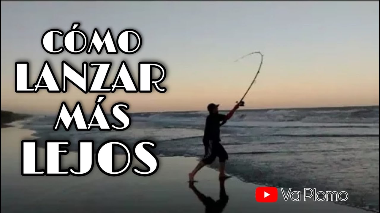 Como LANZAR mas LEJOS 🎣 para PESCAR 🎣 MAS 🐟🐟 en el mar