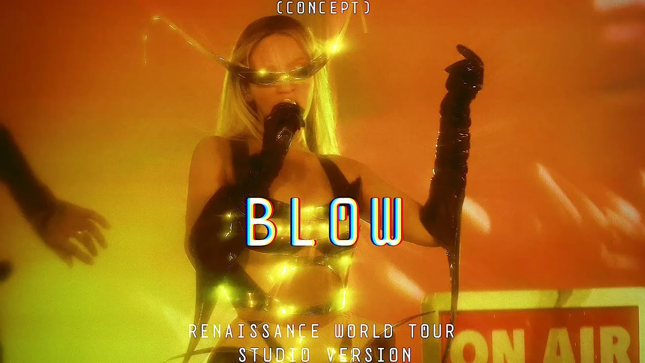 Beyoncé - Blow - [RENAISSANCE WORLD TOUR] (Live Concept Version) *DOWNLOAD FULL VERSION LINK*
