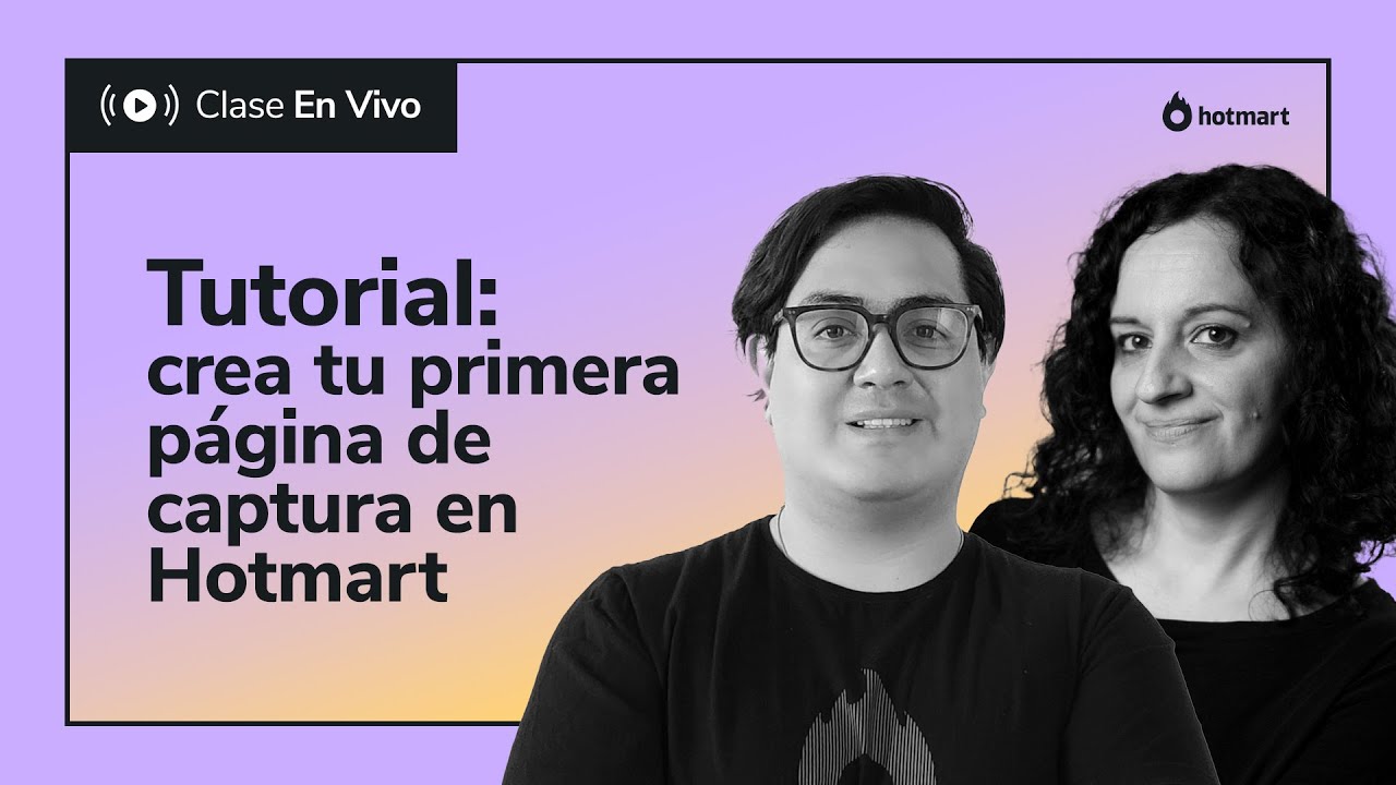 Tutorial: Cómo crear tu primera página de captura en Hotmart 💻