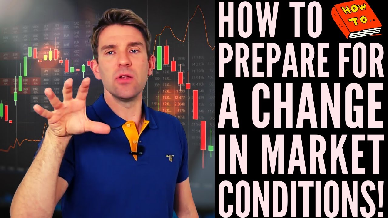 HOW TO PREPARE FOR A CHANGE IN MARKET CONDITIONS!? 🌊🌀