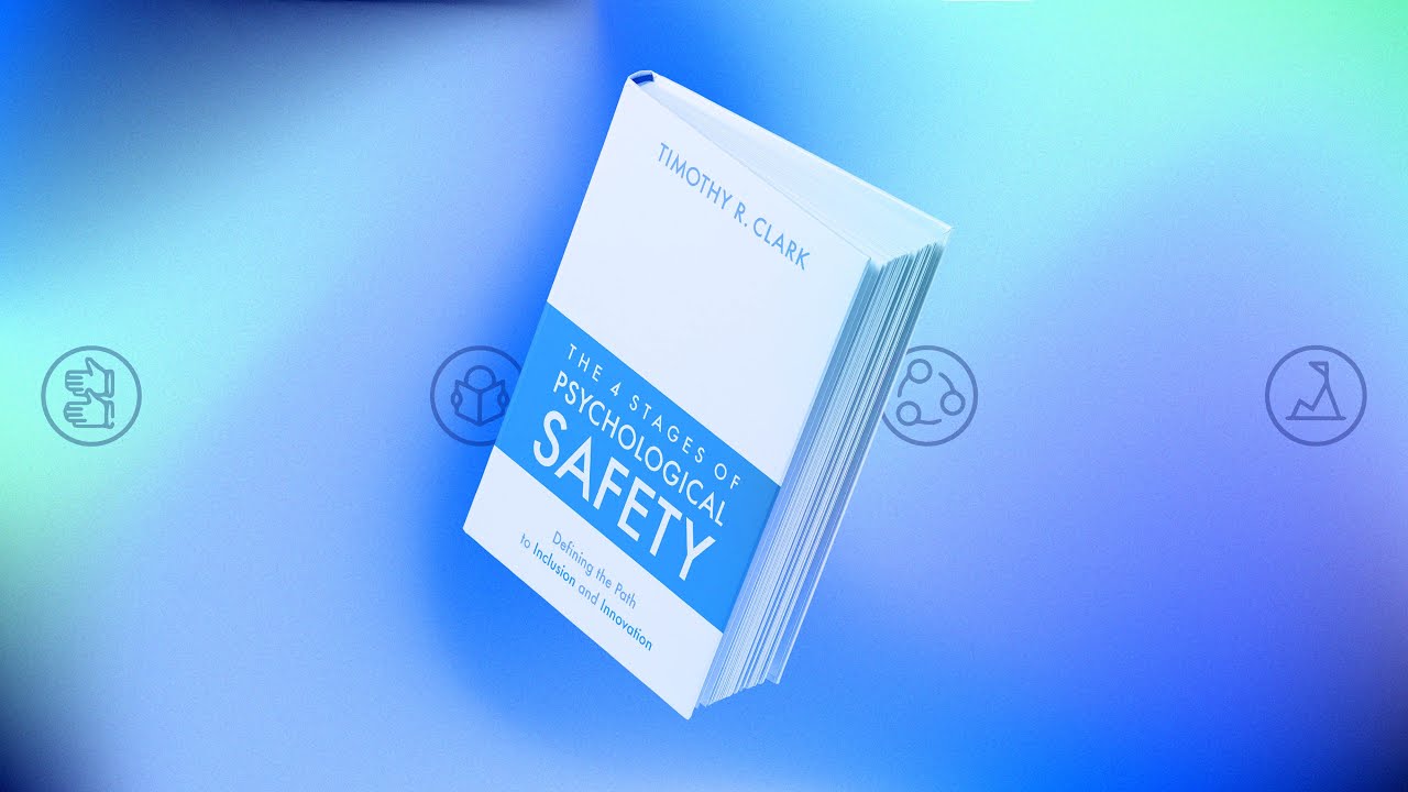 The 4 Stages of Psychological Safety Book Trailer