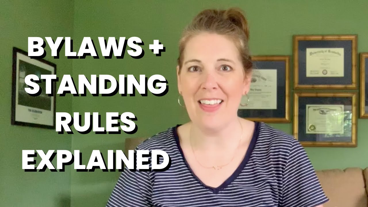 Bylaws and Standing Rules Explained