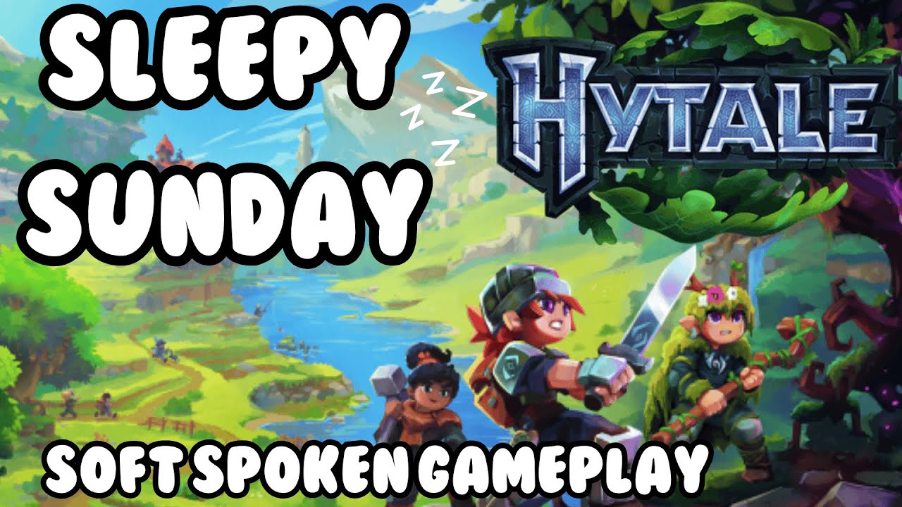 Sleepy Sunday: Soft Spoken Hytale Gameplay