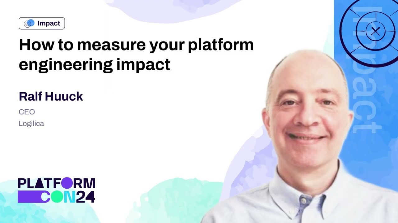How to Measure Your Platform Engineering Impact - Ralf Huuck | PlatformCon 2024