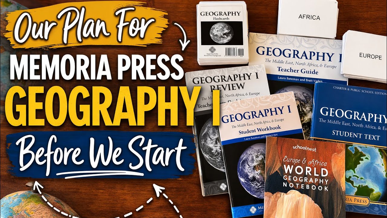 Memoria Press Geography I: Our Plan Before We Start #memoriapress #schoolnest 