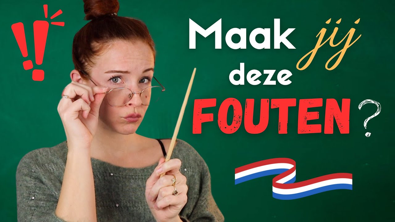 Bijna ALLE studenten maken deze FOUTEN in het Nederlands! Zeg dit NIET meer!! #learndutch