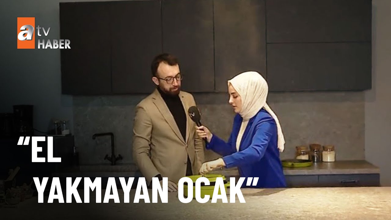 D&uuml;nyada bir ilk! El yakmayan ocak - atv Ana Haber 26 Ekim 2022