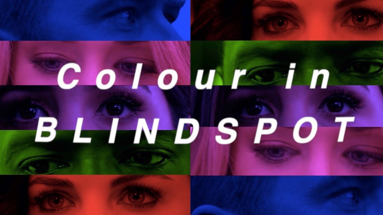 Colour in Blindspot