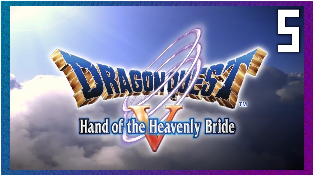 Dragon Quest V: Hand of the Heavenly Bride - Stream VOD 5
