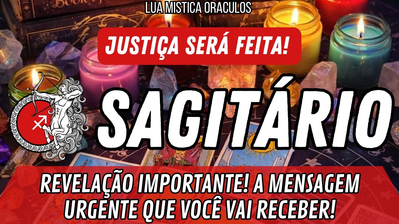 SAGITÁRIO♐️🔥REVELAÇÃO IMPORTANTE!🔥A MENSAGEM URGENTE QUE VOCÊ VAI RECEBER!