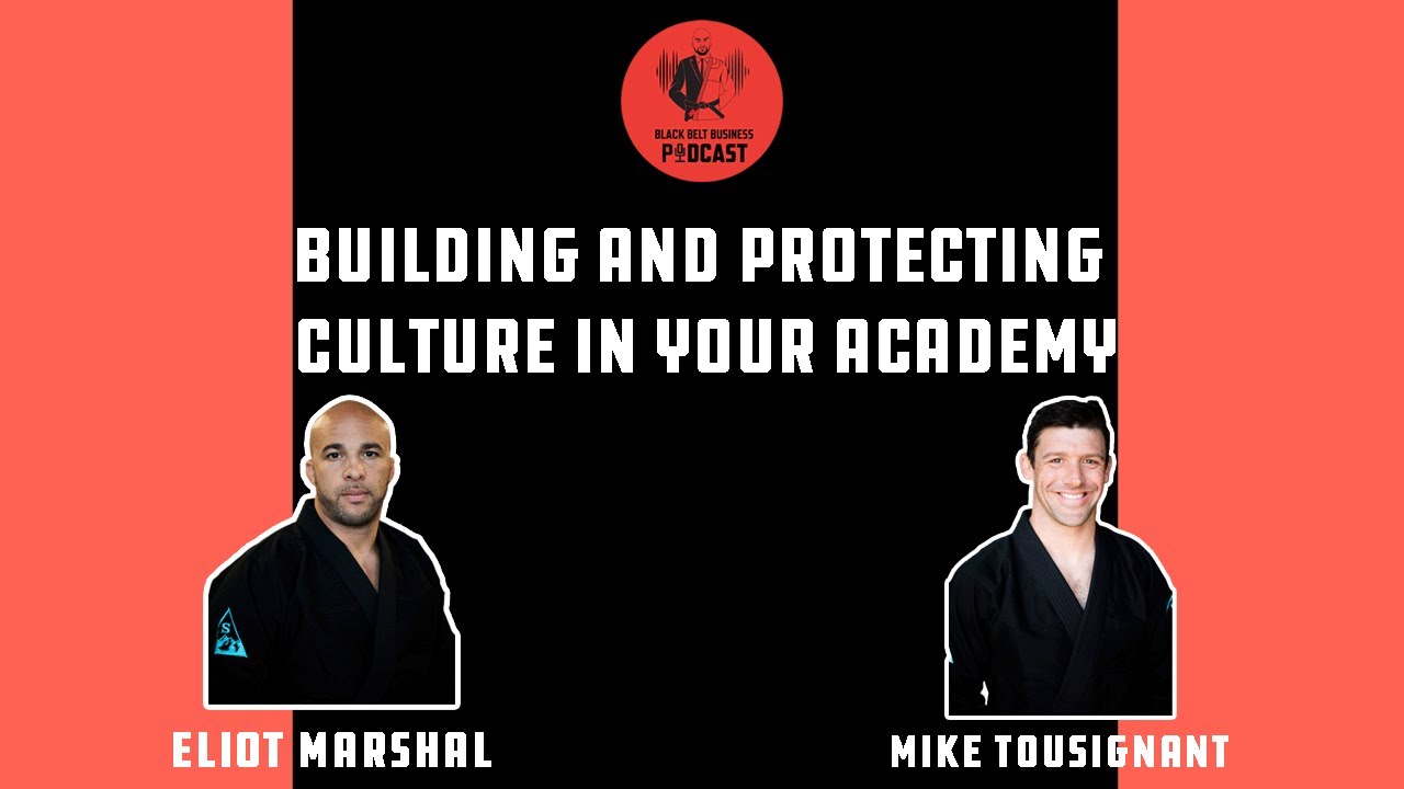 Building and Protecting Culture in Your Academy - Mike Tousignant (E51)
