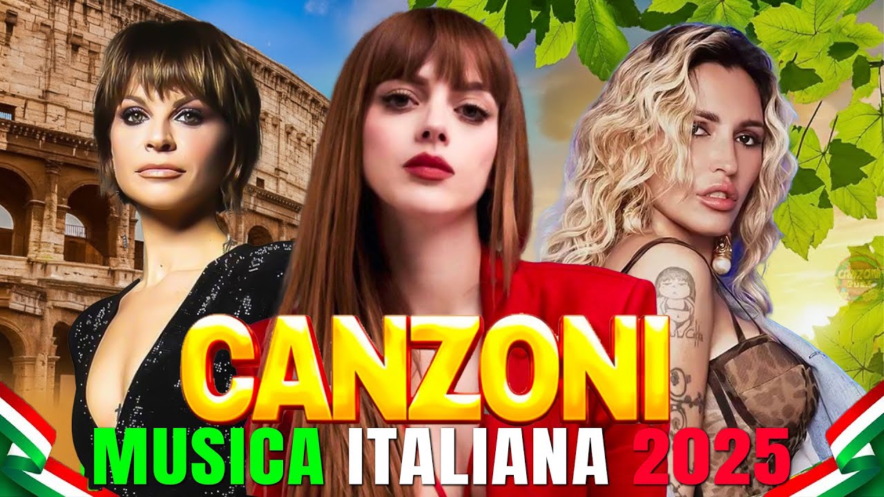 Musica Italiana 2025 Mix 💃 Annalisa, Angelina Mango,  Serena Brancale - Tormentoni Dell' Estate 2025