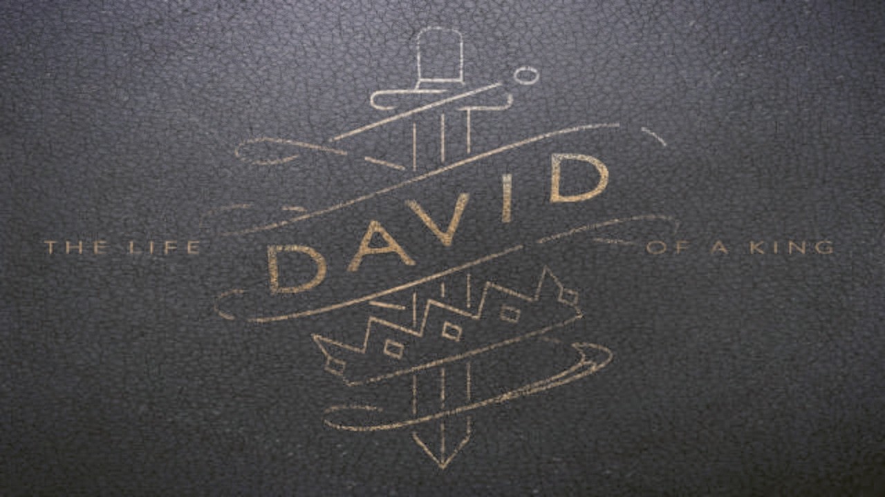 DAVID - The Life of a King | Part 4 | Chip Bullock - 7/19/26