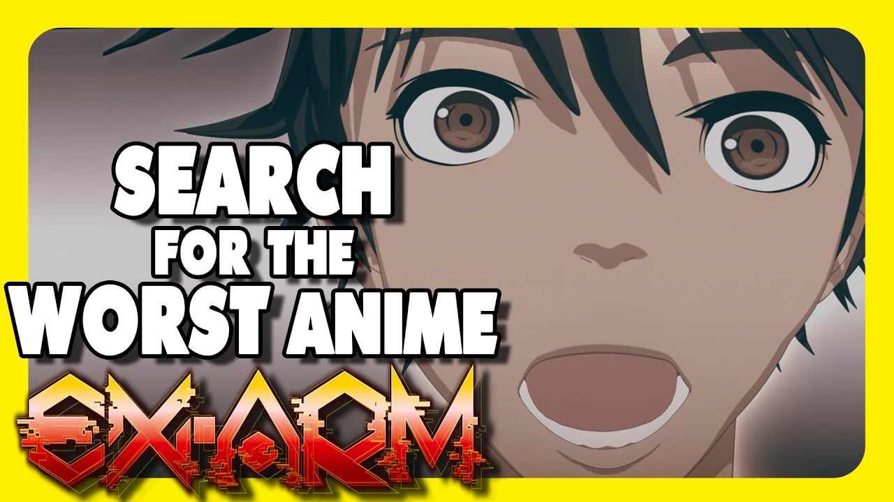 SEARCH FOR THE WORST ANIME: EX-ARM