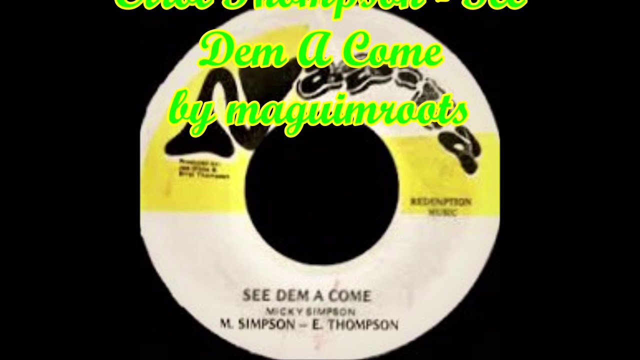 Mickey Simpson & Errol Thompson - See Dem A Come