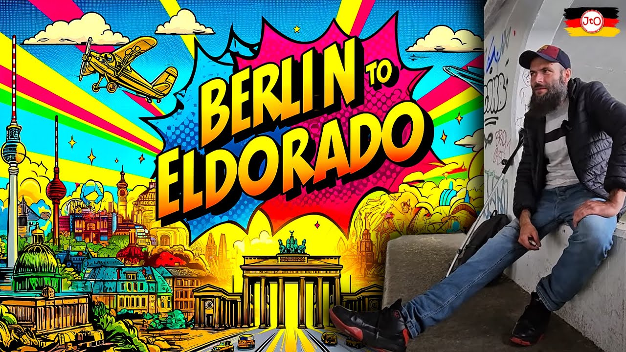 BERLIN to ELDORADO!
