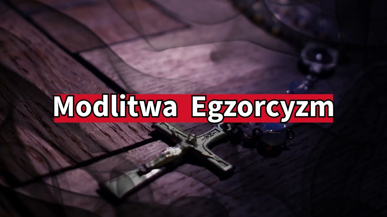 Modlitwa Egzorcyzm ✝️ 🙏 😇