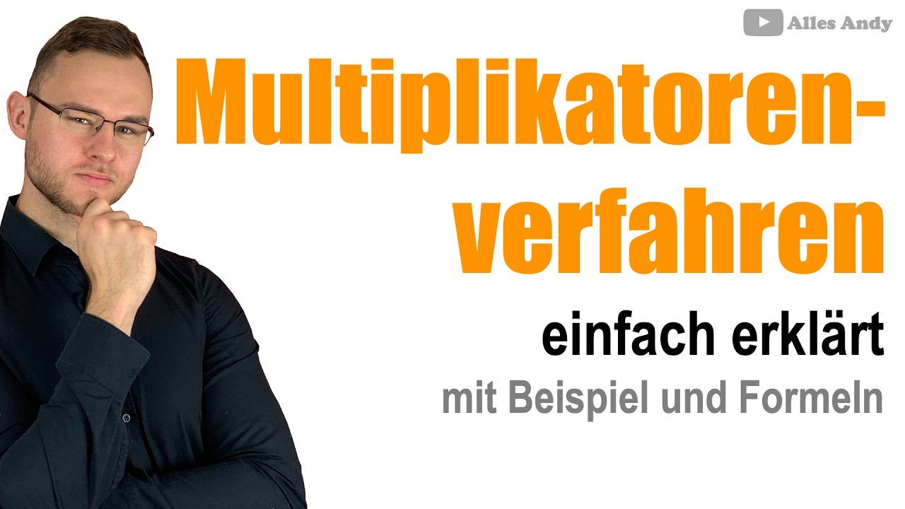 Multiplikatorenverfahren einfach erklärt mit Beispiel