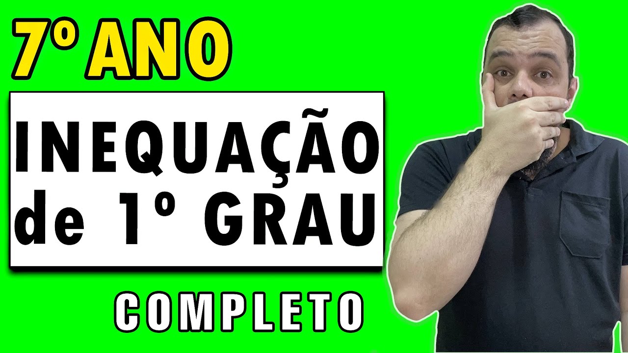 🔥 Domine a resolução de inequações de primeiro grau de forma simples e eficaz!