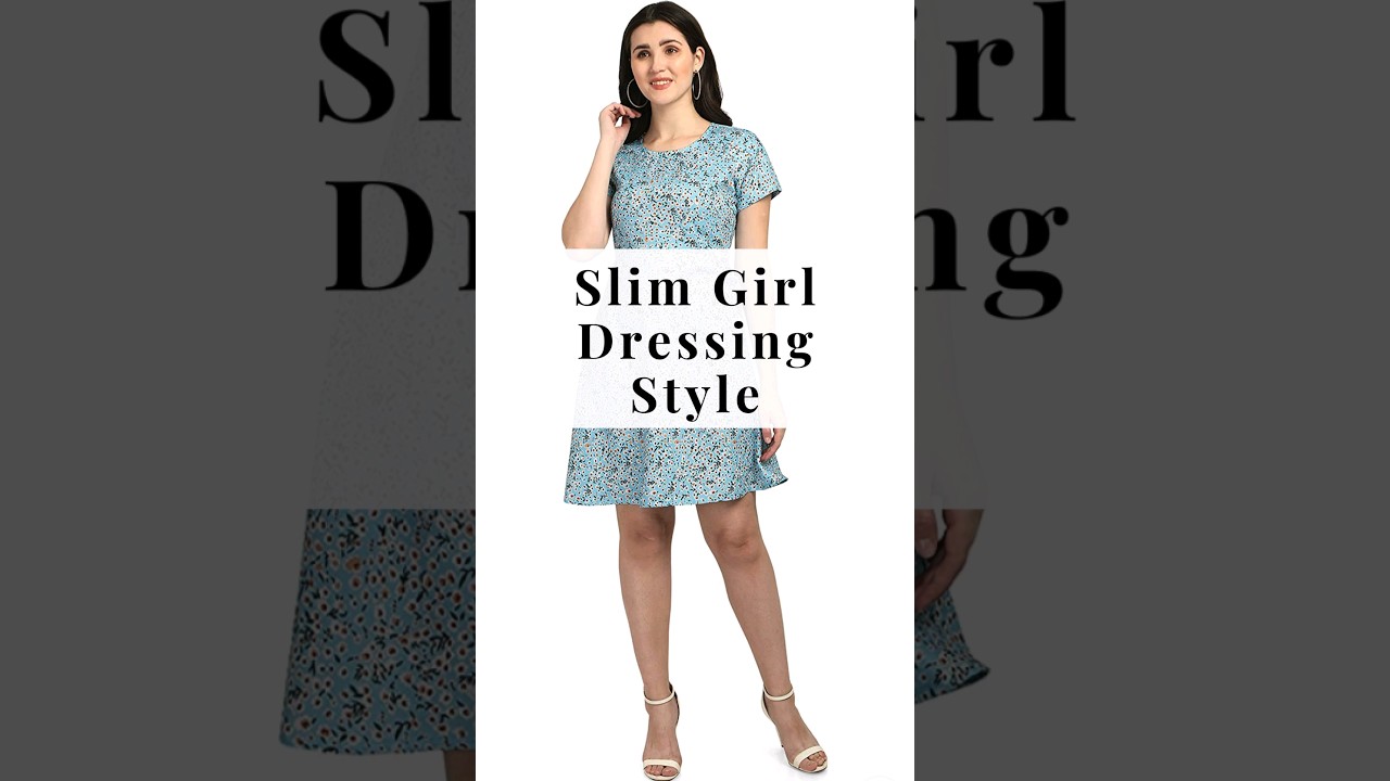 How to dress if you are a slim girl | Dressing style | outfit ideas #fashion #trending #shorts #new