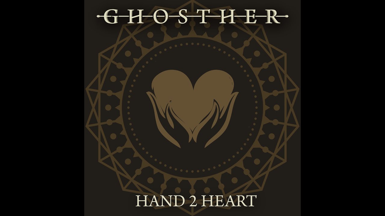 GHOSTHER - Hand 2 Heart