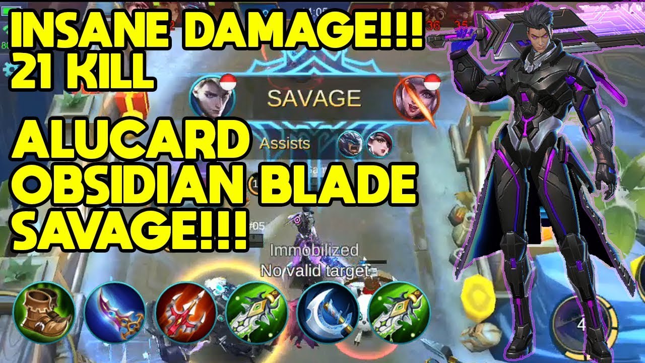 Build Tersakit Alucard 2019!!! Savage!!! 21 Kill Alucard Obsidian Blade - BadGamer
