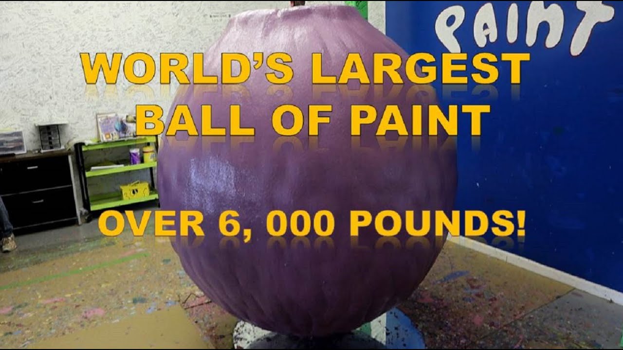 World's Largest Ball of Paint