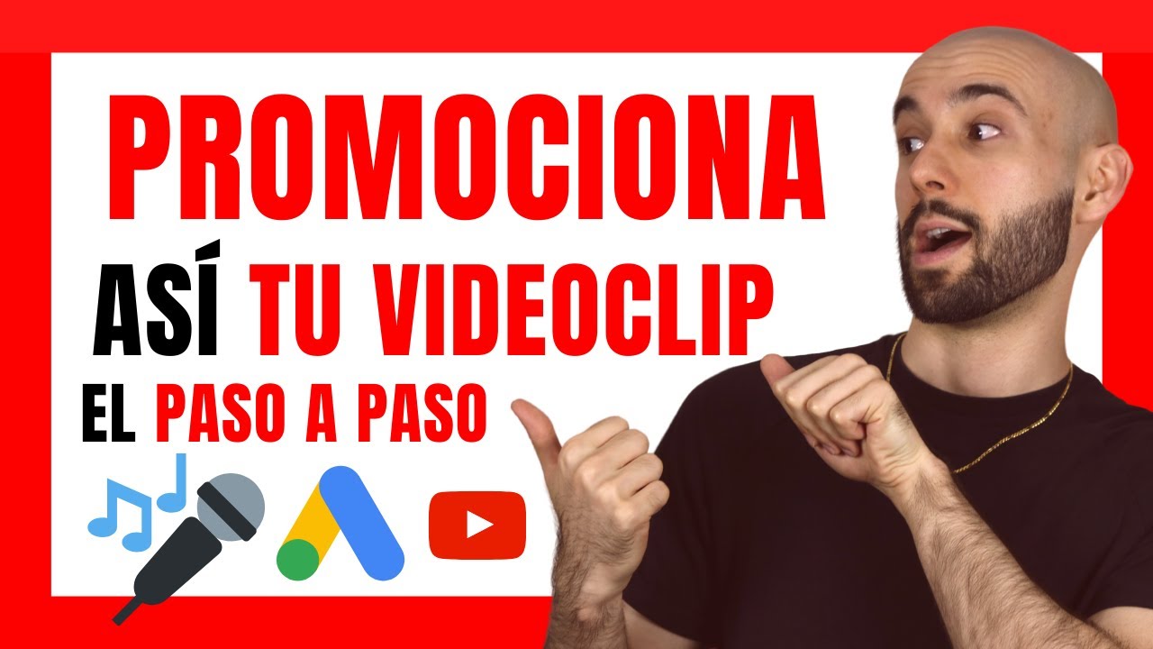 🎤✅ Cómo PROMOCIONAR un VIDEOCLIP en YOUTUBE  ✅(PASO A PASO  2023🚀)[Con Google ADS📊] Con publicidad