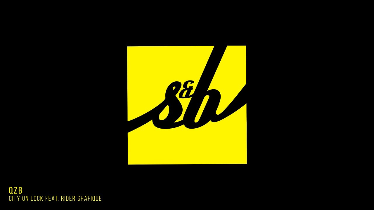 QZB - City On Lock feat. Rider Shafique