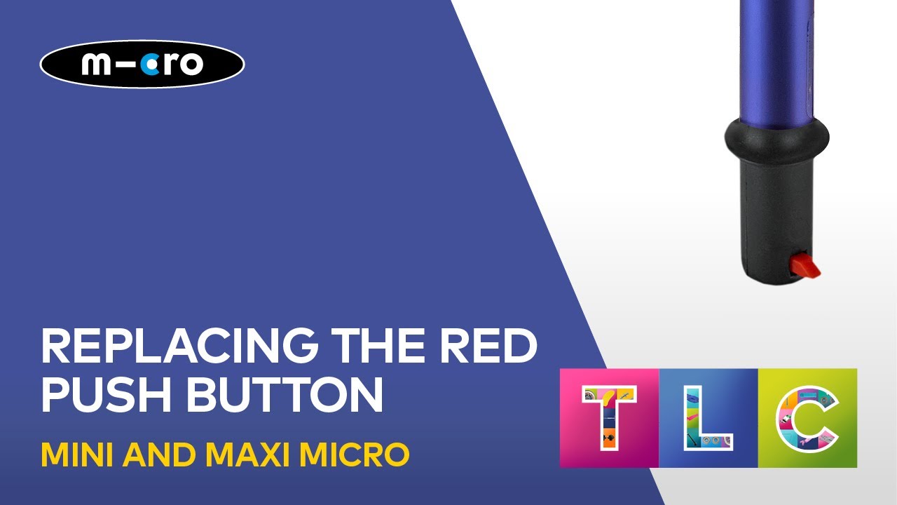 Replacing the Red Push Button at the Base of a Mini Micro or Maxi Micro Scooter