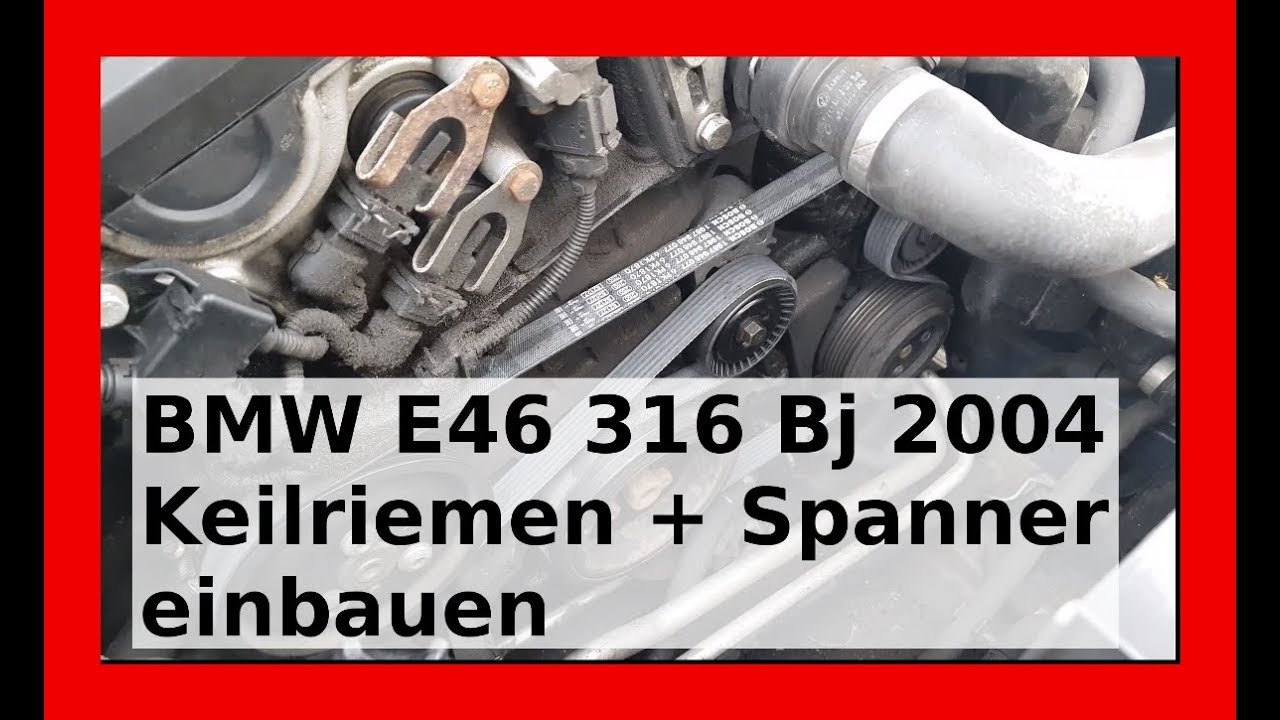 🔴 Keilrippenriemen/Keilriemen und Riemenspanner einbauen / wechseln BMW 316 E46