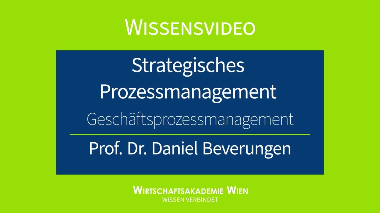 Strategisches Prozessmanagement I Geschäftsprozessmanagement