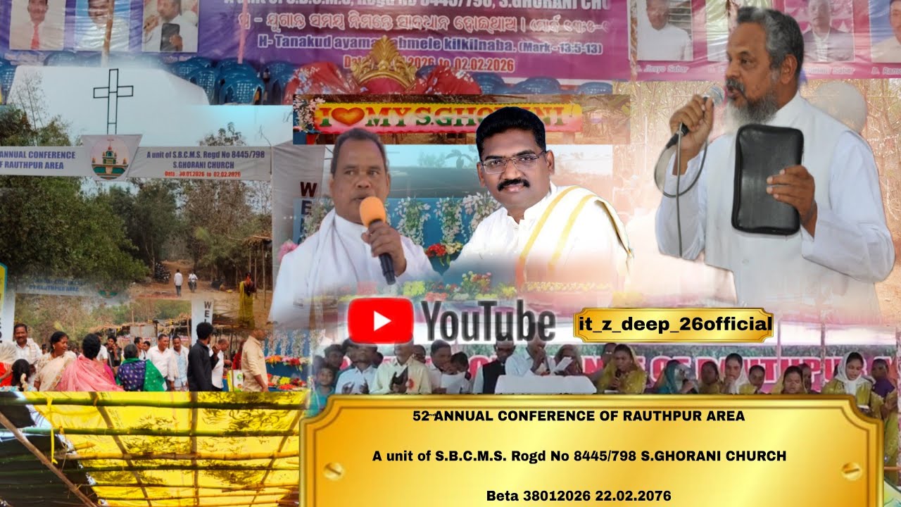 52nd ANNUAL CONFERENCE OF RAUTHPUR AREA UNIT OF.S.B.M.S. REGD NO.844/798.GHORANI CHURCH Date 30.01.2