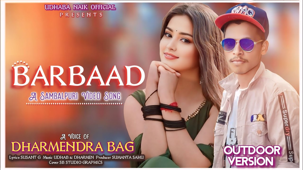 BARBAD//singer-DHARMENDRA BAG//New Sambalpuri song FULL HD VIDEO -2020 #Kundal_K_Chhura
