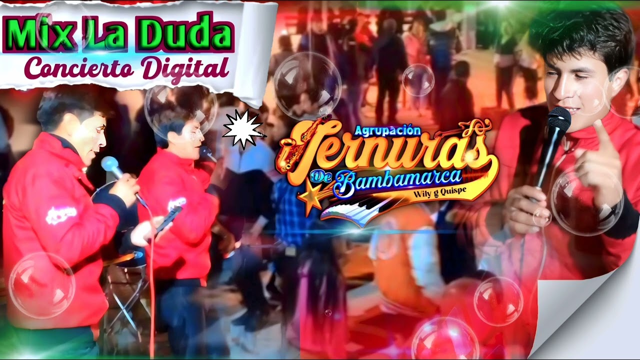Mix la Duda, Colegiala, Luna TERNURAS DE BAMBAMARCA Concierto Digital 🎶