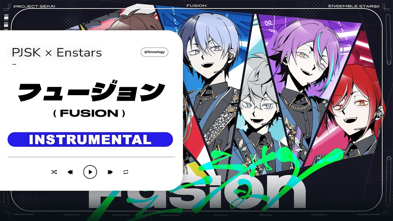 【カラオケ】フュージョン (Fusion) / PJSK &times; Enstars | Clean Instrumental (Inst.) / Karaoke / Off Vocal / 伴奏