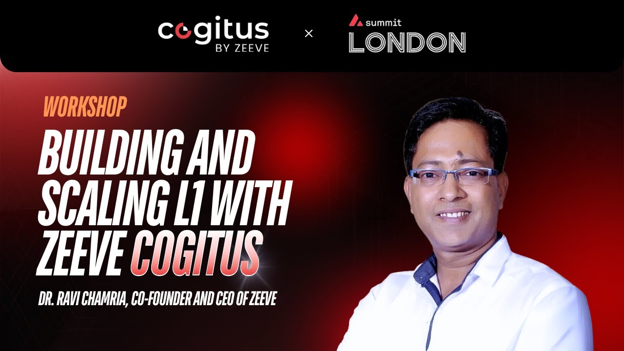 🔺Building & Scaling L1 With Zeeve Cogitus.io. By Dr. Ravi Chamria, Cofounder & CEO, Zeeve