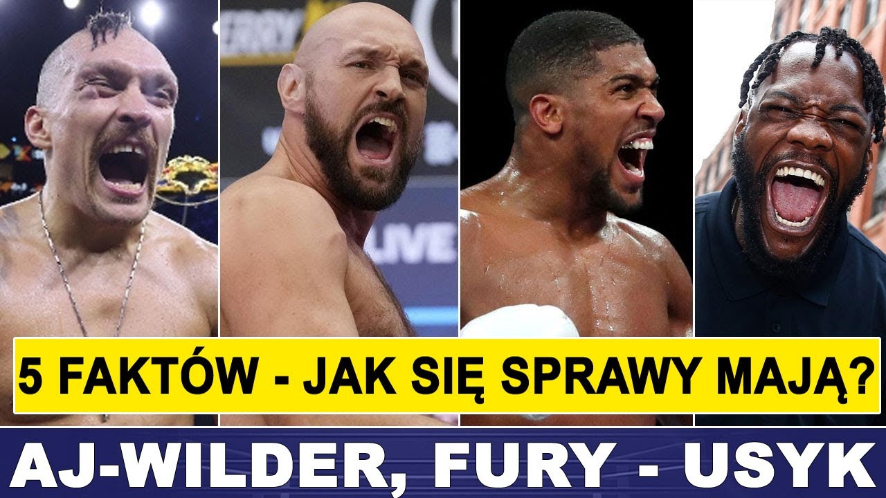 ❗ WILDER - AJ, FURY - USYK: 5 FAKT&Oacute;W + FURY, JOYCE I ZHANG