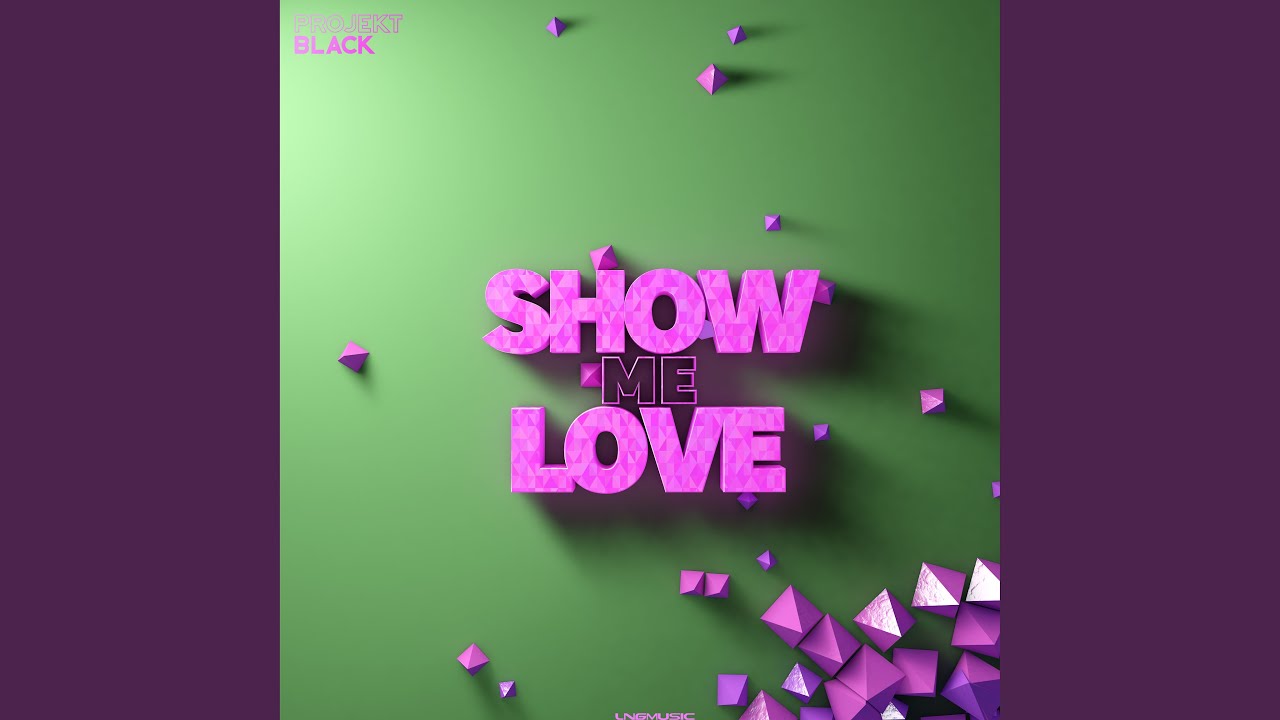 Show Me Love (Ste Ingham Remix)