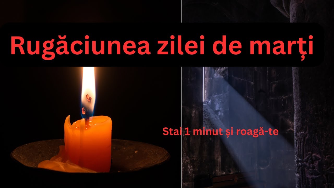 Marți îți dă curajul de a merge mai departe - Rugăciunea zilei de marți