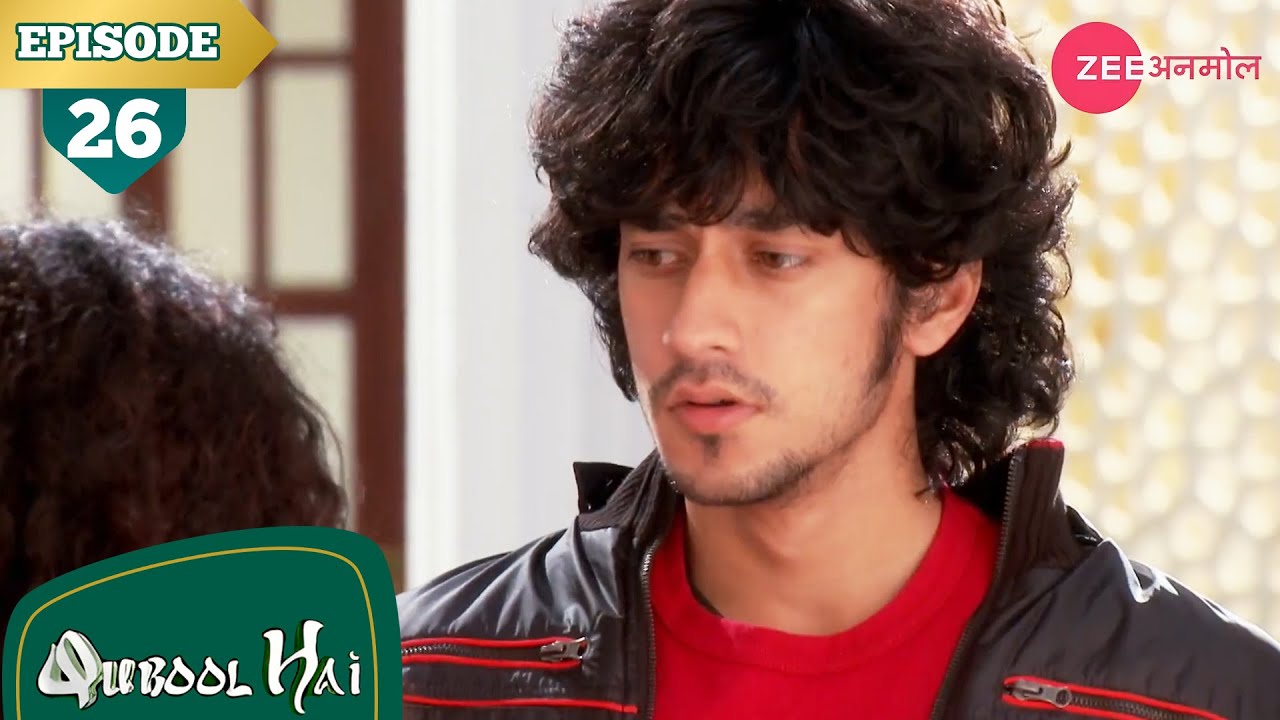 अयान ने कबूल की सचाई | Qubool Hai | Full Episode - 26 | Surbhi | Karan | Zee Anmol