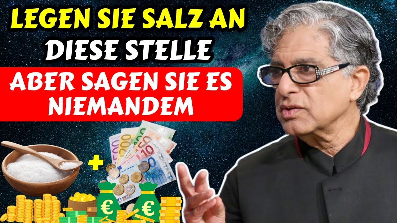 Platzieren Sie Salz an diesem heiligen Ort in Ihrem Haus und verdienen Sie viel Geld - Deepak Chopra