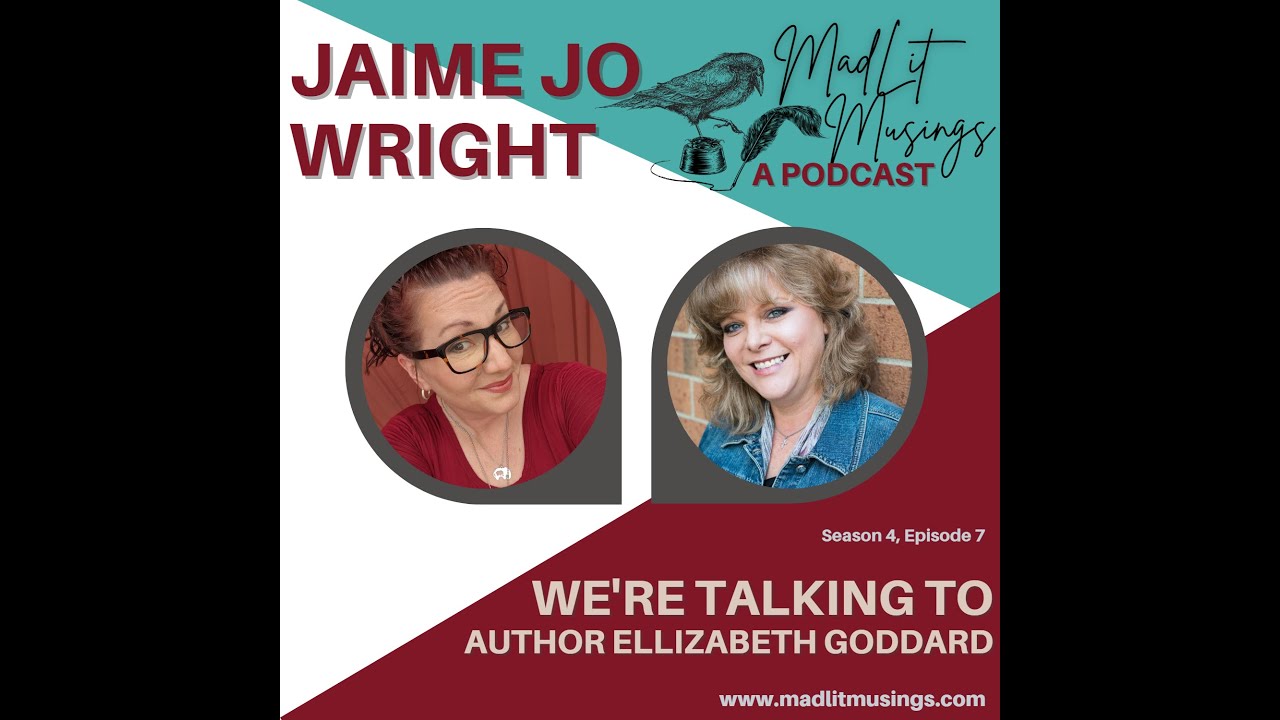 MadLit Musings Podcast with Authors Jaime Jo Wright & Elizabeth Goddard