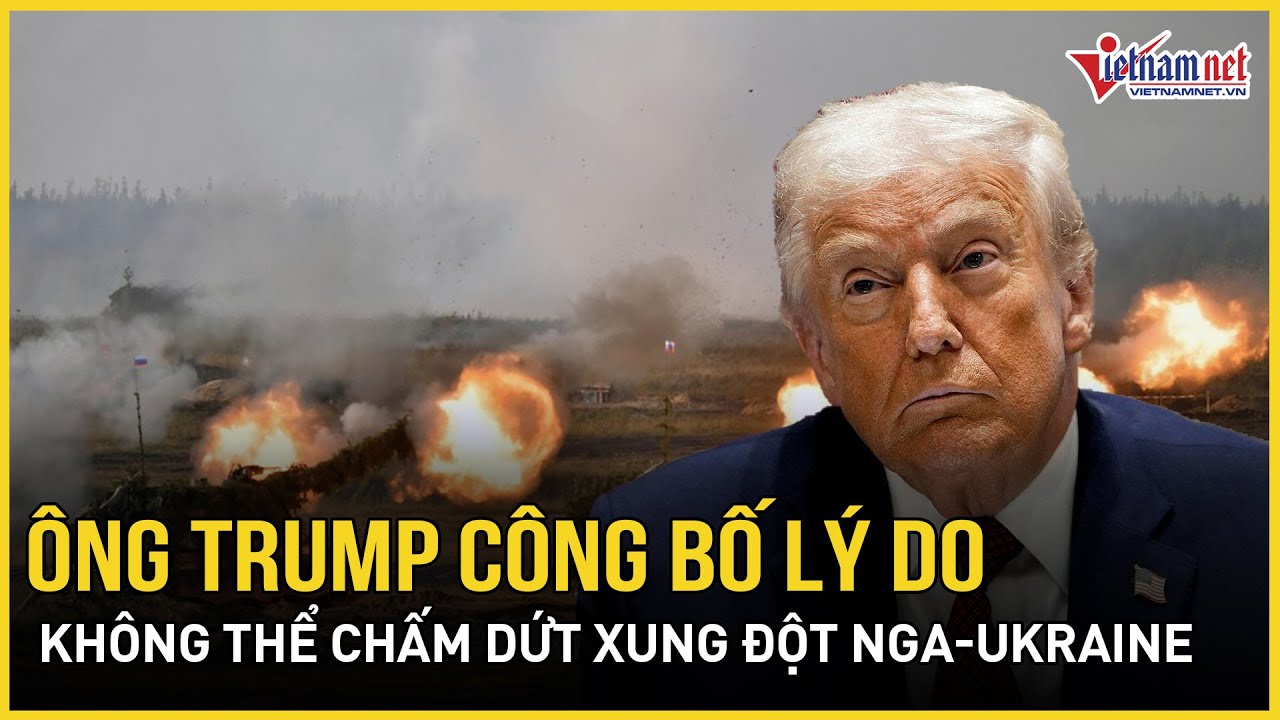 Ông Trump công bố “lý do lớn” không thể chấm dứt xung đột Nga-Ukraine, TT Zelensky hành động bất ngờ