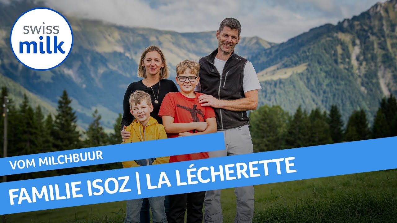 Video-Hofporträt von Familie Isoz aus La Lécherette | Vom Milchbuur | Swissmilk (2025)