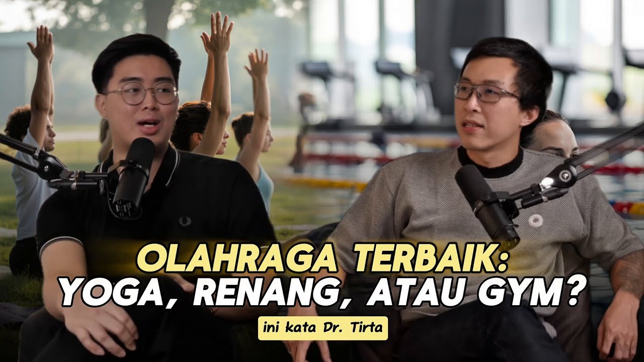 Olahraga Terbaik: Yoga, Renang, atau Gym? Ini Kata Dr. Tirta!