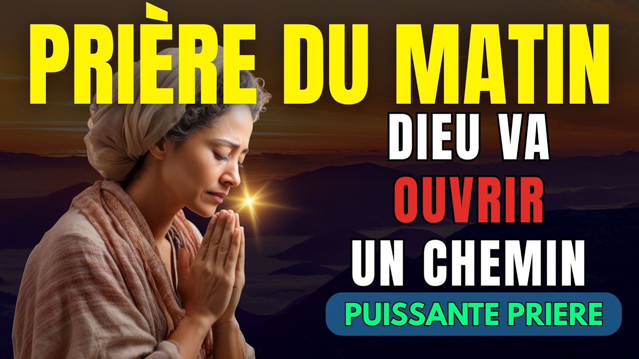 COMMENCE TA JOURNÉE AVEC DIEU | Prière du matin biblique et bénédiction