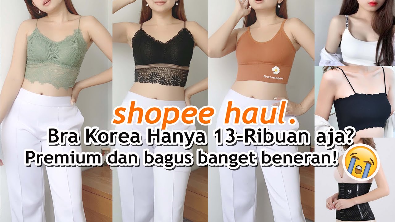 НОВИНКА SHOPEE: КОРЕЙСКИЕ БЮСТГАЛЬТЕРЫ ОТ 8000 ИНДО. ЧАСТЬ 2! ЛУЧШЕ! КУПИ ВСЕ!