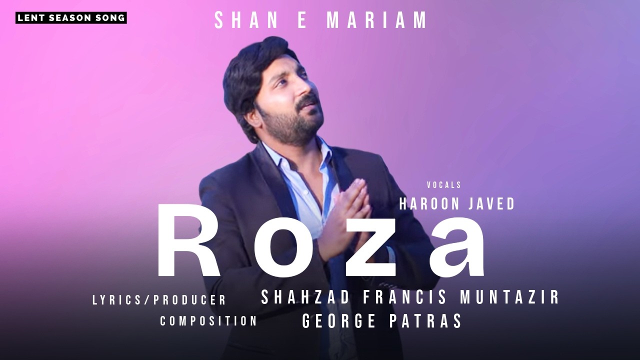 Roza || New Masihi Geet 2025 || New Saleebi Geet || Shan e Mariam || Rozon Ke Geet || 