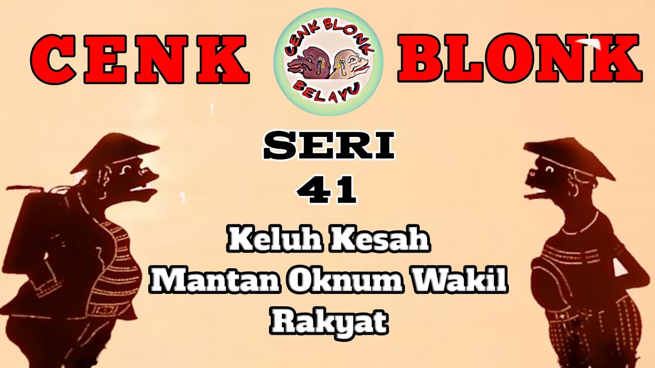 Wayang Cenk Blonk Seri 41: Keluh Kesah Mantan Oknum Wakil Rakyat